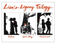 Lisa’s Legacy Trilogy: Slip-Cased Lisa’s Legacy Trilogy Containing All Three Cloth Editions