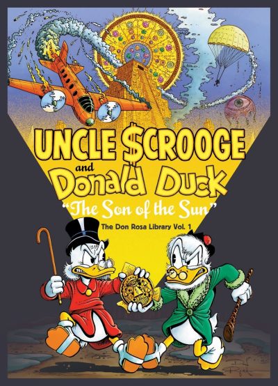 Walt Disney Uncle Scrooge and Donald Duck: The Son of the Sun: The Don Rosa Library Vol. 1