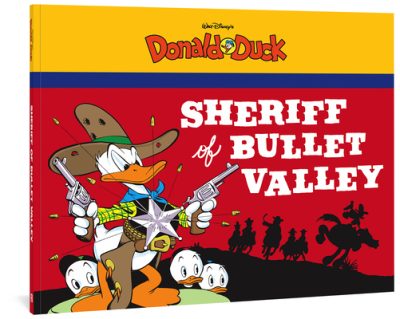 Walt Disney’s Donald Duck: The Sheriff of Bullet Valley