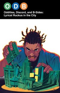Odb: Oddities, Discord & B-Sides–Lyrical Ruckus in the City