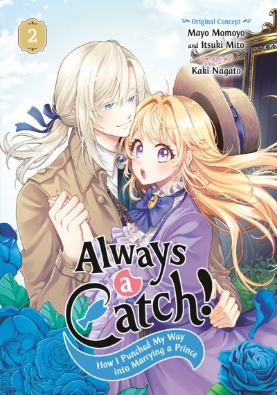 Always a Catch! 02: How I Punched My Way Into Marrying a Prince