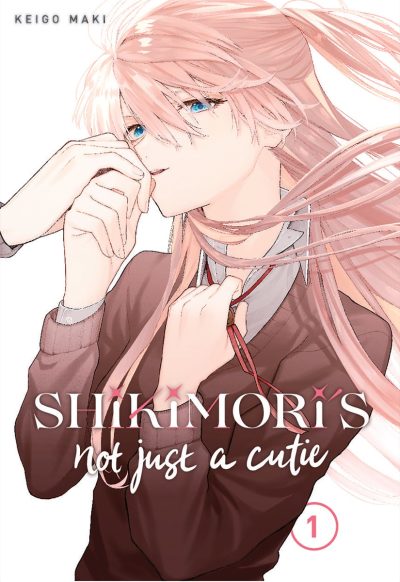 Shikimori’s Not Just a Cutie Vol 1