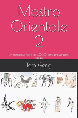 Mostro Orientale 2: Un misterioso libro di 4.000 anni proveniente dall’est