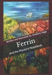 Ferrin: and the Mystery Notebook