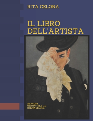 Il Libro Dell’artista Rita Celona: Opere Fatte Fino Al 2017
