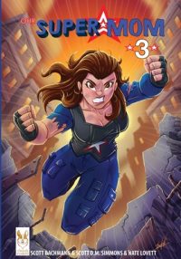 Our Super Mom 3: Legacy