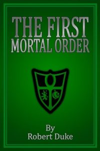 The First Mortal Order