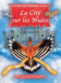 La Cité Sur les Nuées: Les Aventures d’Espérance et Fidèle