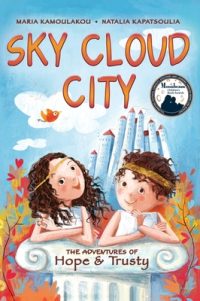 Sky Cloud City: (a fun adventure inspired by Greek mythology and an ancient Greek play -“The Birds”- by Aristophanes)