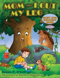 Mom – I Cut My Leg