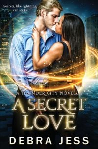 A Secret Love: Superhero Romance “Secret” Series (Book 2)