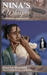 Nina’s Whisper: A Graphic Narrative