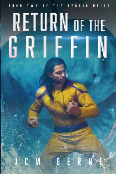 Return of The Griffin: A Superhero Space Opera Fantasy