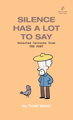 Silence Has A Lot To Say: Selected Cartoons from THE POET – Volume 2