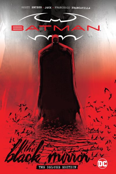 Batman: Black Mirror the Deluxe Edition
