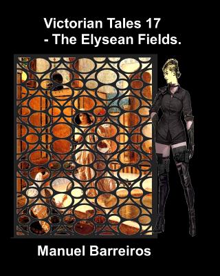 Victorian Tales 17 – The Elysean Fields