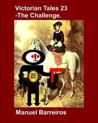 Victorian Tale 23 – The Challenge.