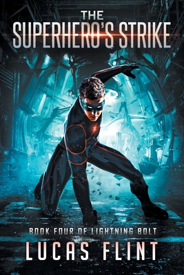 The Superhero’s Strike