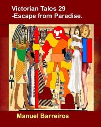 Victorian Tale 29 – Escape from Paradise.