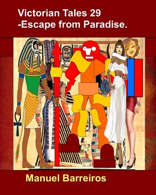 Victorian Tale 29 – Escape from Paradise.
