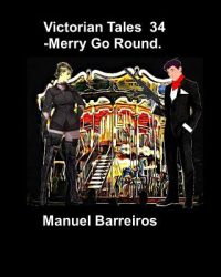 Victorian Tales 34 – Merry Go Round.