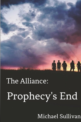 The Alliance: Prophecy’s End