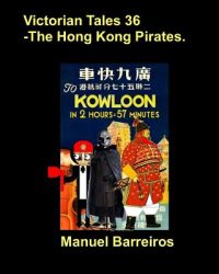 Victorian Tales 36 – The Hong Kong Pirates