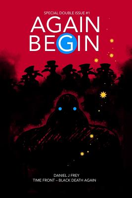 Again Begin – Time Front 1: Black Death Again