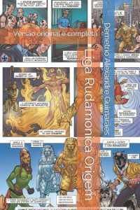 Liga Rudamonica Origem: Parte 1