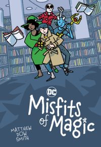 DC’s Misfits of Magic