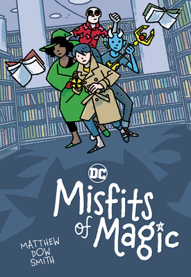 DC’s Misfits of Magic