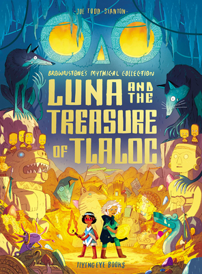 Luna and the Treasure of Tlaloc: Brownstone’s Mythical Collection 5