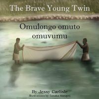 Omulongo omuto omuvumu (The Brave Young Twin): Olugero lwa Kato Kintu (The Legend of Kato Kintu)