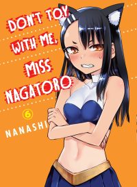 Don’t Toy with Me, Miss Nagatoro 6