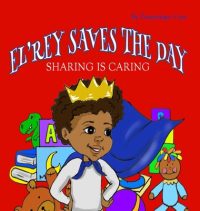 El’rey Saves The Day: Sharing is Caring