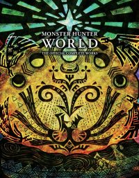Monster Hunter: World – Official Complete Works