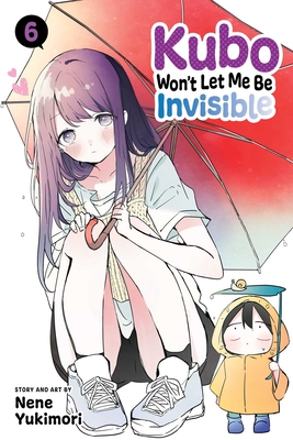 Kubo Won’t Let Me Be Invisible, Vol. 6