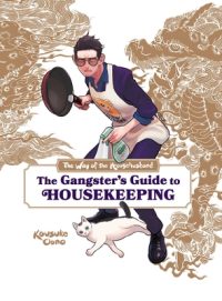 Way of the Househusband: The Gangster’s Guide to Housekeeping