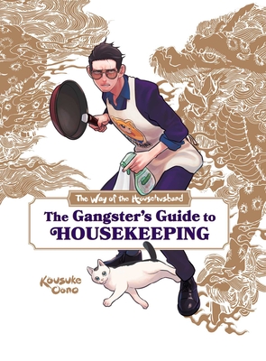 Way of the Househusband: The Gangster’s Guide to Housekeeping