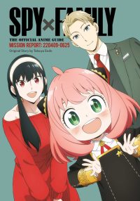 Spy X Family: The Official Anime Guide–Mission Report: 220409-0625