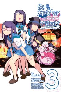 So I’m a Spider, So What? the Daily Lives of the Kumoko Sisters, Vol. 3