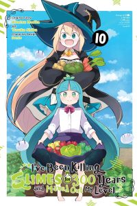 I’ve Been Killing Slimes for 300 Years and Maxed Out My Level, Vol. 10 (Manga): Volume 10