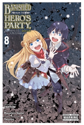 Banished from the Hero’s Party, I Decided to Live a Quiet Life in the Countryside, Vol. 8 (Manga)