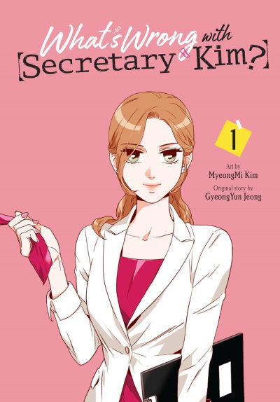 What’s Wrong with Secretary Kim?, Vol. 1: Volume 1