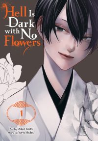 Hell Is Dark with No Flowers, Vol. 1 (Manga)
