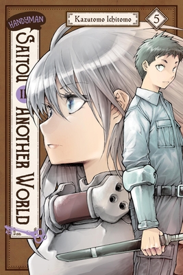 Handyman Saitou in Another World, Vol. 5: Volume 5