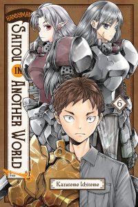 Handyman Saitou in Another World, Vol. 6: Volume 6
