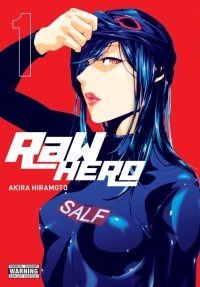 Raw Hero, Vol. 1: Volume 1