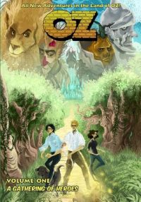 OZ – Volume One: A Gathering of Heroes