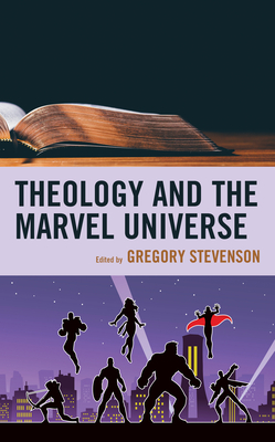 Theology and the Marvel Universe